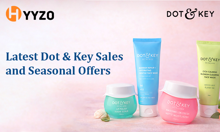 Latest Dot & Key Sales and Seasonal Offers